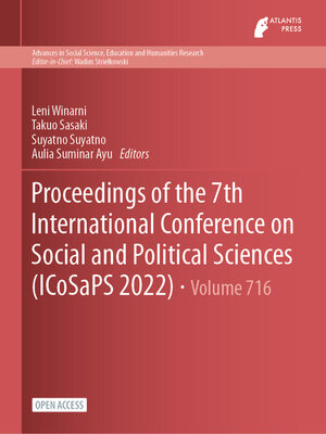 cover image of Proceedings of the 7th International Conference on Social and Political Sciences (ICoSaPS 2022)